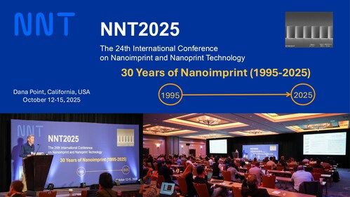 NNT 2025 庆祝纳米压印技术诞生 30 周年&mdash;&mdash;21 世纪最具变革性的技术之一
